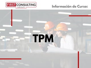 TPM
Información de Curso:
 