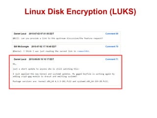 Linux Disk Encryption (LUKS)
 