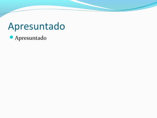 Apresuntado
Apresuntado
 