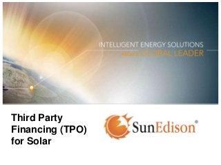 Third Party
Financing (TPO)
for Solar

 