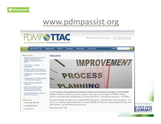 www.pdmpassist.org	
  
 