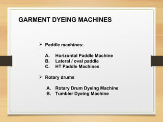  Paddle machines:
A. Horizontal Paddle Machine
B. Lateral / oval paddle
C. HT Paddle Machines
 Rotary drums
A. Rotary Dr...