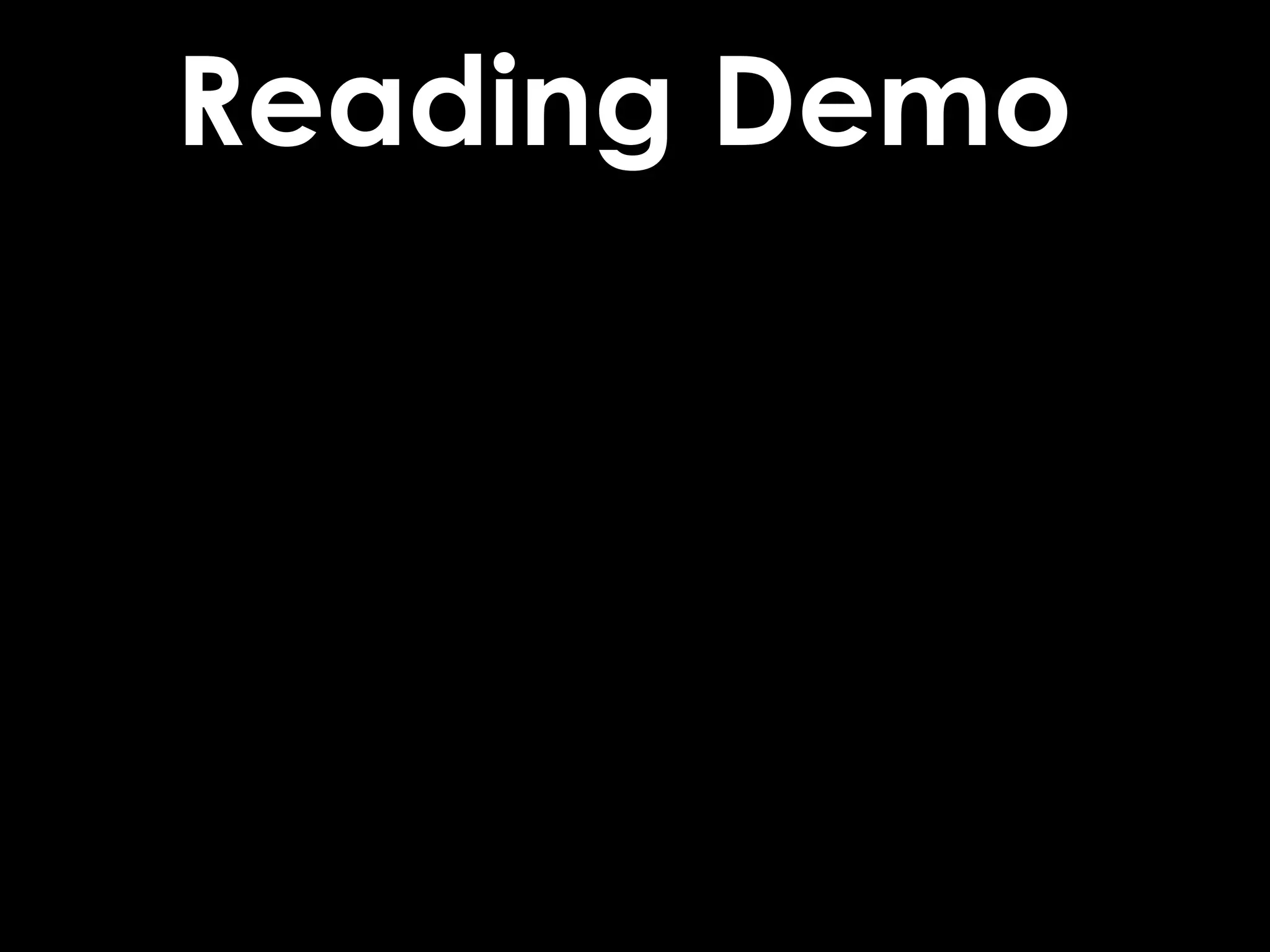 Reading Demo
 
