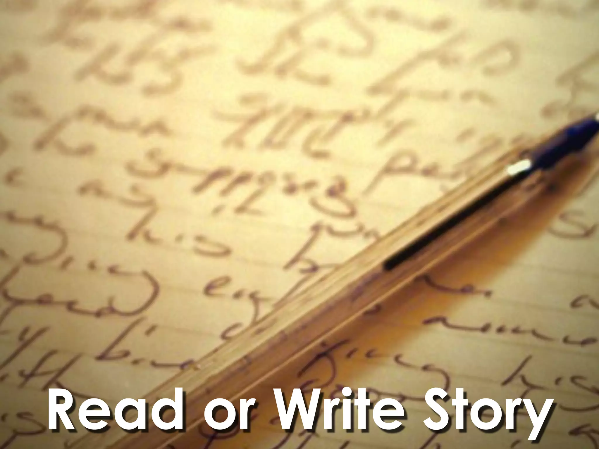 Read or Write Story
 