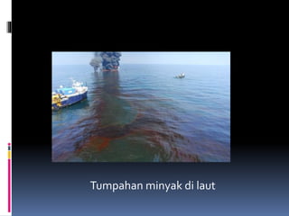 Tumpahan minyak di laut
 