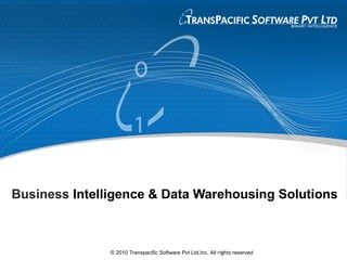 Business  Intelligence & Data Warehousing Solutions ,[object Object]
