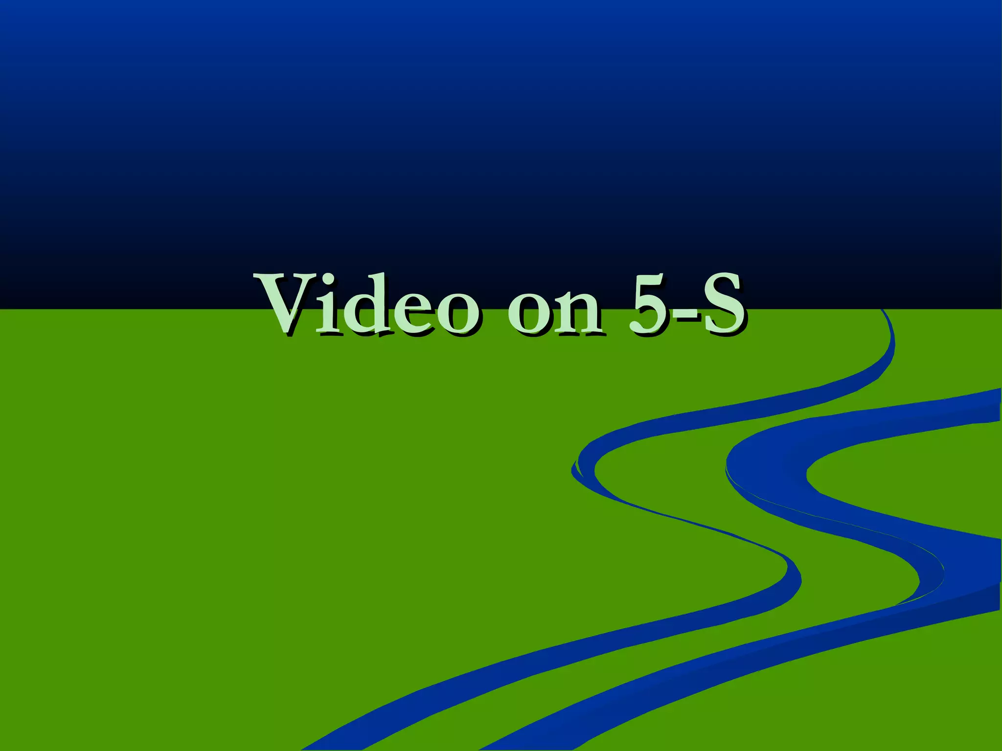 Video on 5-SVideo on 5-S
 