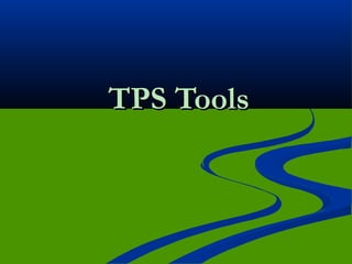 TPS ToolsTPS Tools
 