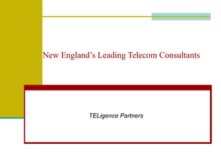 New England’s Leading Telecom Consultants TELigence Partners 