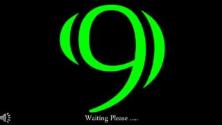 Waiting Please .....
 