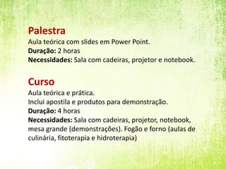 Escolas (crianças e adultos)