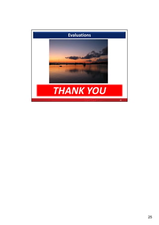 Evaluations




THANK YOU
                49




                     25
 