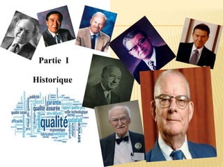 Partie I
Historique
 