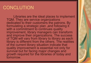 Quality Library Total quality of management in libraries | PPT