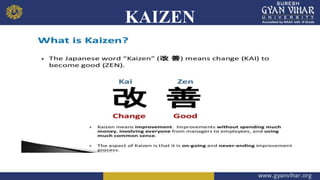 KAIZEN
 