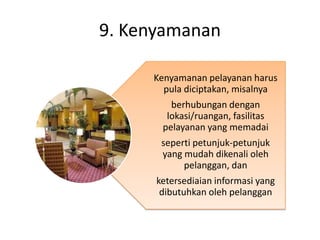 9. Kenyamanan