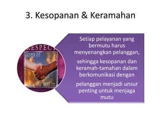 3. Kesopanan & Keramahan