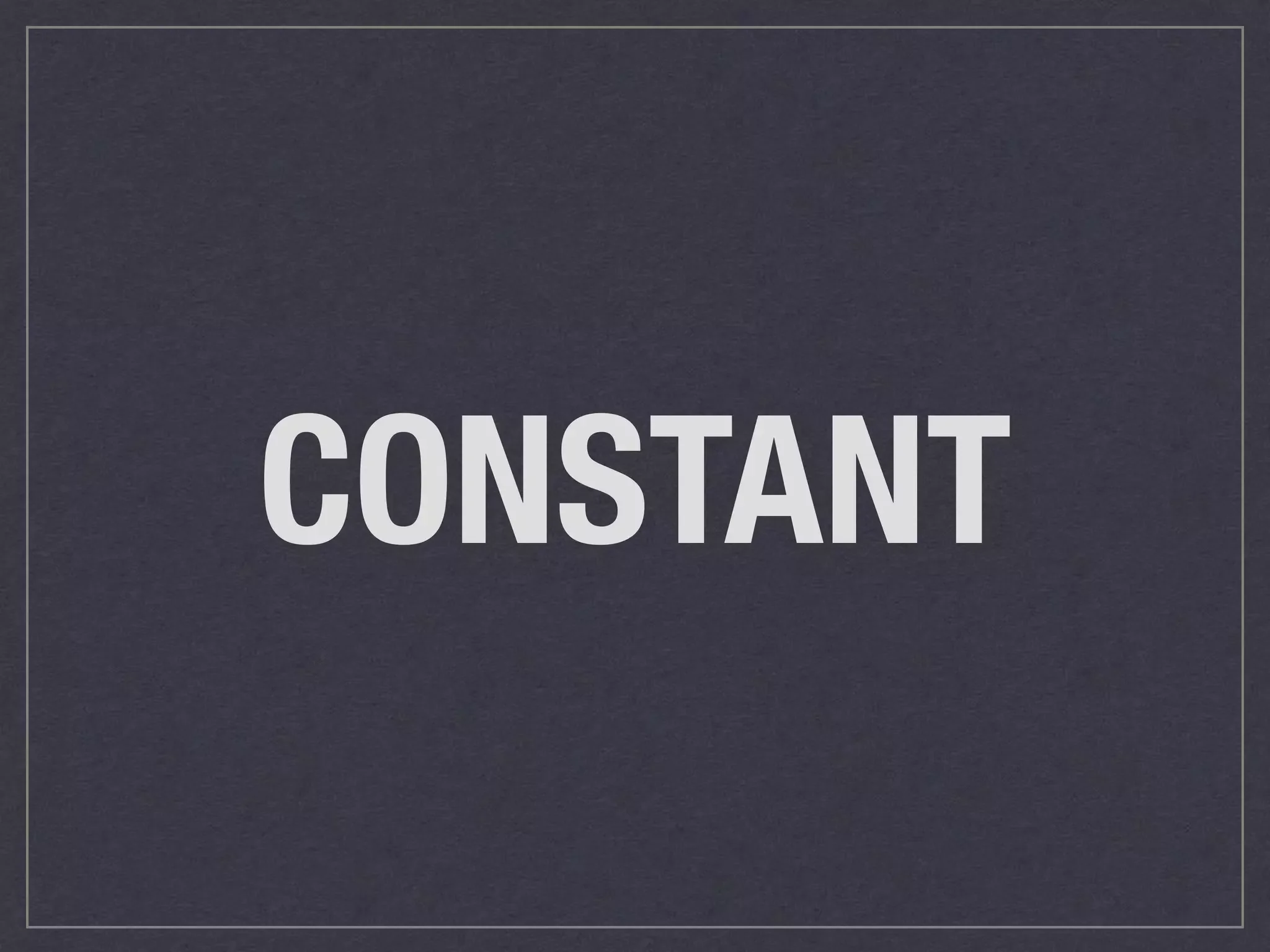 CONSTANT 
