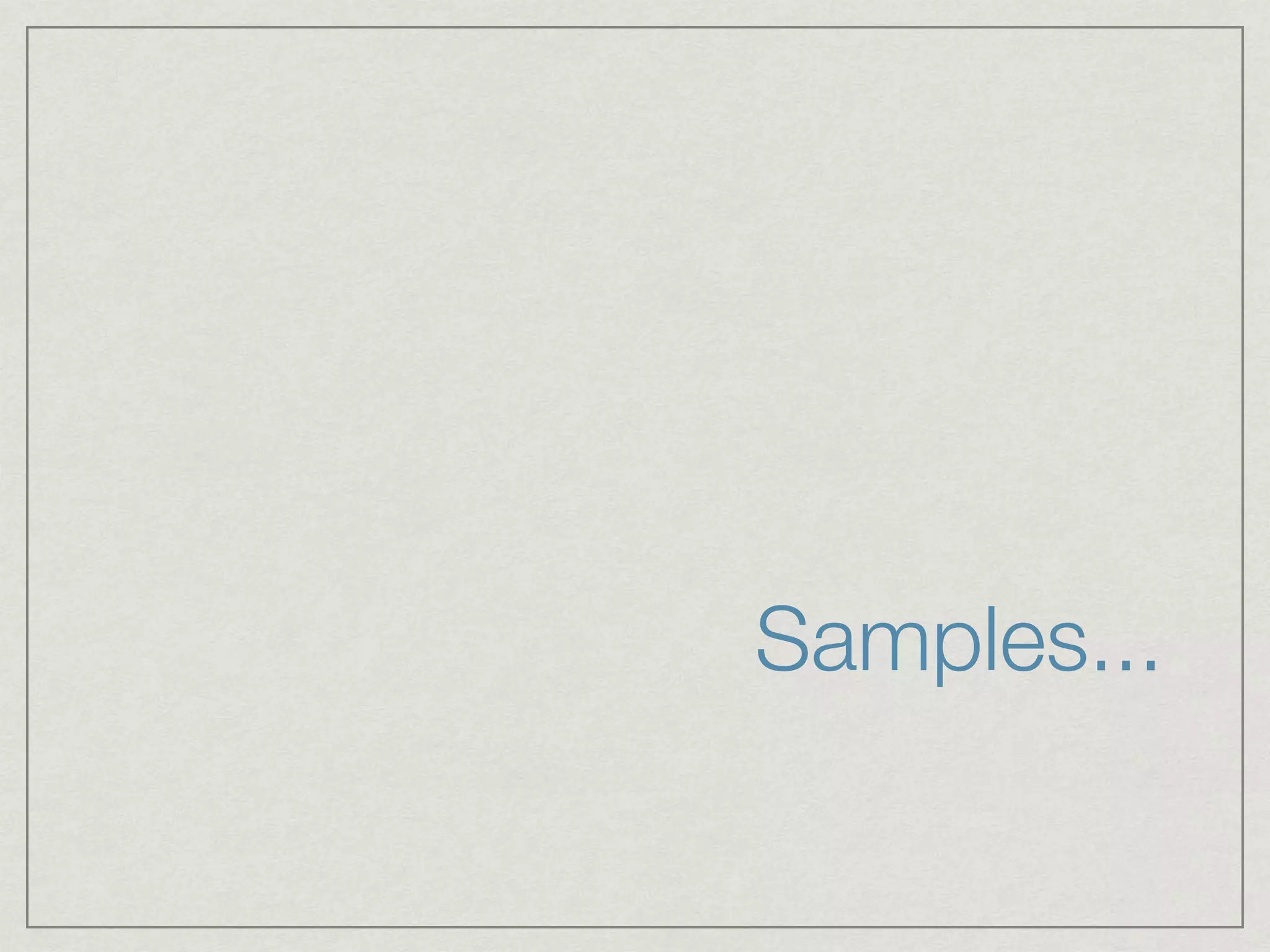 Samples... 