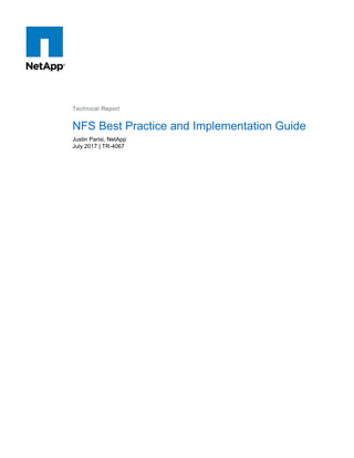 RPC
Technical Report
NFS Best Practice and Implementation Guide
Justin Parisi, NetApp
July 2017 | TR-4067
 