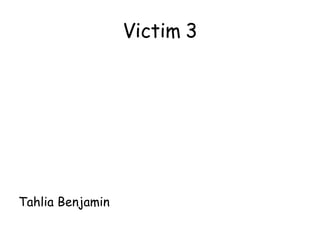 Victim 3 Tahlia Benjamin 