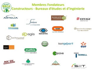 Membres Fondateurs
Constructeurs - Bureaux d’études et d’ingénierie
4
 