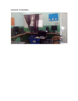 Laboratorio de informática.
 