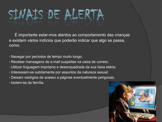 Pode transportar vírus para o nosso computador;