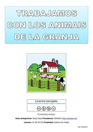 CEE A BARCIA
PICTOGRAMAS ARASAAC:
Autor pictogramas: Sergio Palao Procedencia: ARASAAC (http://arasaac.org)
Licencia: CC (...