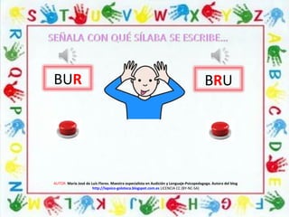 BUR BRU
AUTOR: María José de Luis Flores. Maestra especialista en Audición y Lenguaje-Psicopedagoga. Autora del blog
http://lapsico-goloteca.blogspot.com.es LICENCIA CC (BY-NC-SA)
 