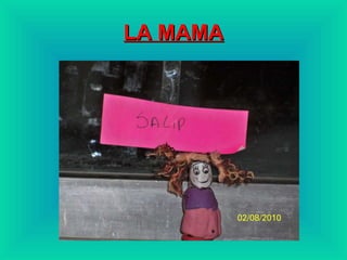 LA MAMA 