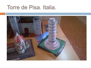 Torre de Pisa. Italia.
 