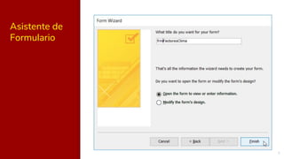 8
Asistente de
Formulario
 