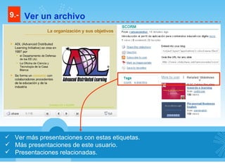 Ver más presentaciones con estas etiquetas. Más presentaciones de este usuario. Presentaciones relacionadas. 9.- Ver un archivo 