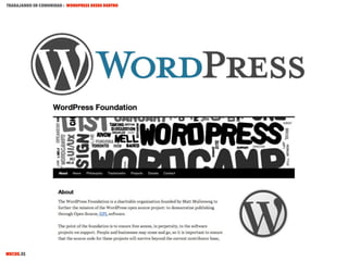 TRABAJANDO EN COMUNIDAD : WORDPRESS DESDE DENTRO

MECUS.ES

 