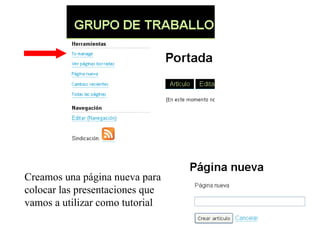 Creamos una página nueva para colocar las presentaciones que vamos a utilizar como tutorial