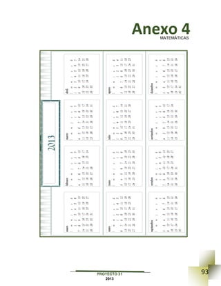 93PROYECTO 31
2013
Anexo 4MATEMÁTICAS
 