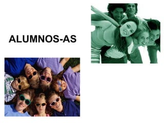ALUMNOS-AS
 