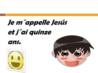 Description personnelle (Jesús)