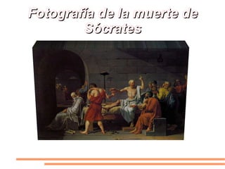 Fotografía de la muerte de Sócrates 
