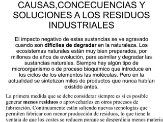 Gestión de residuos domésticos y reciclaje Las formas de producción y consumo de hoy en día están convirtiendo el planeta en un auténtico basurero 