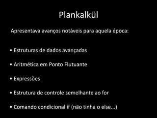 Linguagem Plankalkül | PPTX