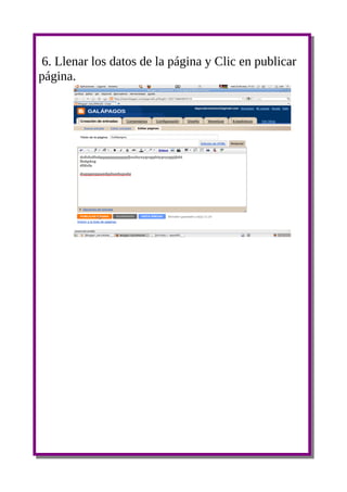 6. Llenar los datos de la página y Clic en publicar
página.
 