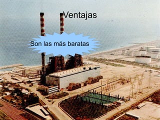 Este tipo de central tiene dos turbinas, para conseguir más energía que una central normal. 