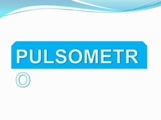 PULSOMETRO