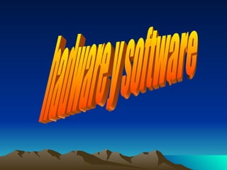 hadware y software 