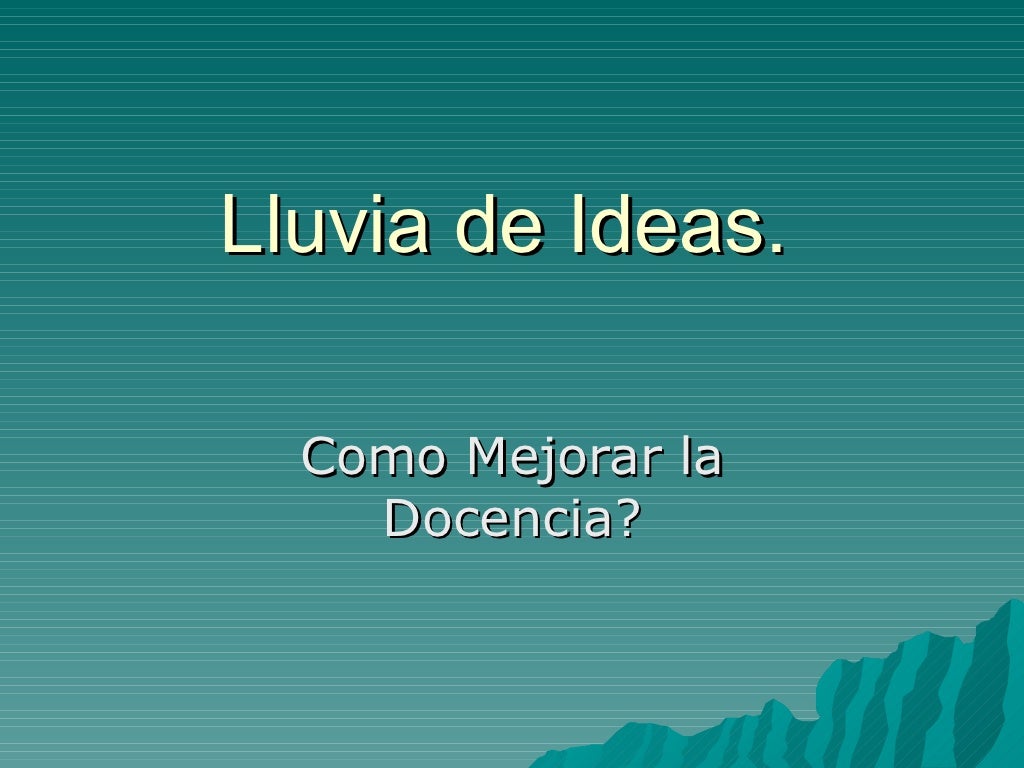 Lluvia de ideas y Metodo de proyectos