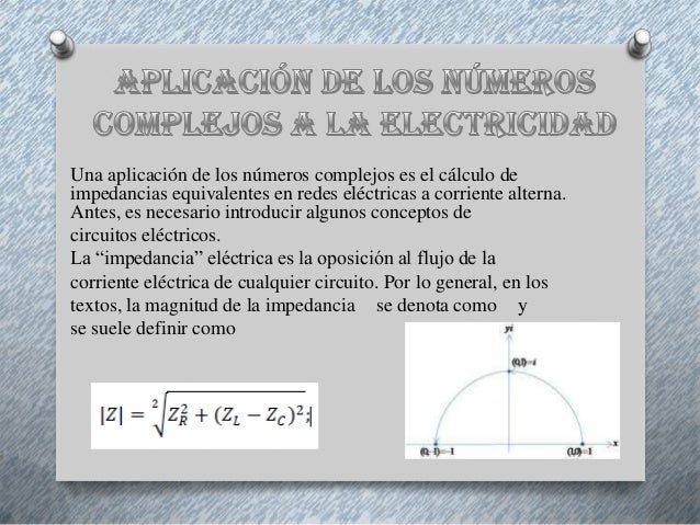 APLICACIONES DE LOS NUMEROS COMPLEJOS A LA ELECTRICIDAD