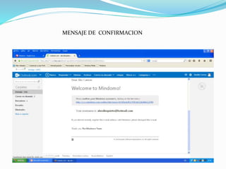 MENSAJE DE CONFIRMACION 
 