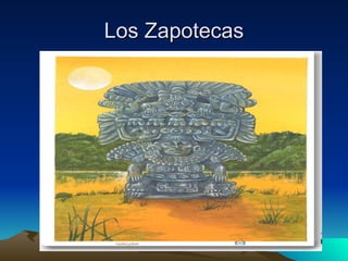 Los Zapotecas 